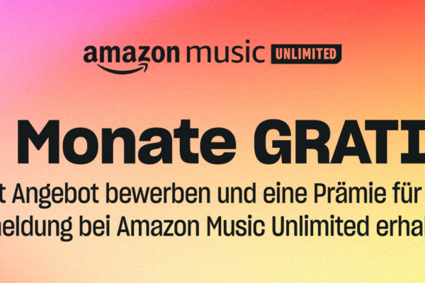 3 Monate Amazon Music unlimited geschenkt!