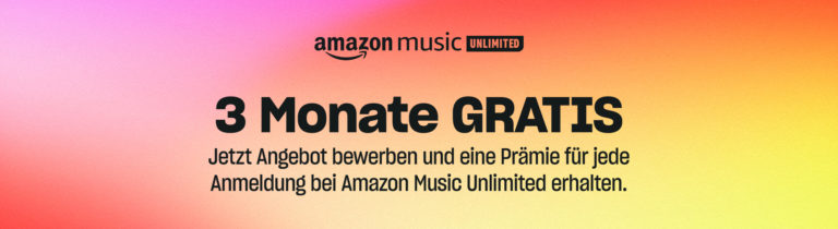 3 Monate Amazon Music unlimited geschenkt!